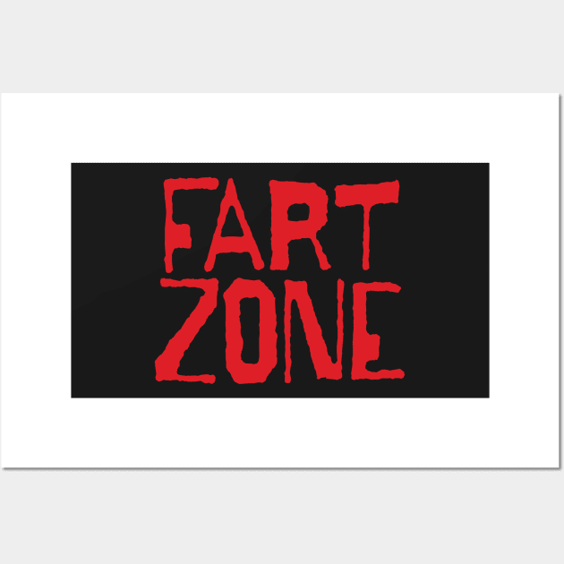 Fart Zone Red Letters Wall Art by pelagio